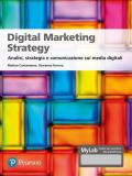 Digital marketing strategy. Analisi, strategia e comunicazione sui media digitali. Ediz. MyLab