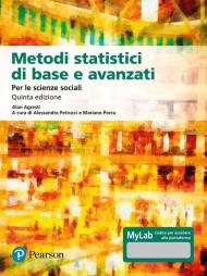 Metodi statistici di base e avanzati per le scienze sociali. Ediz. MyLab. Con Contenuto digitale per download e accesso on line. Con Contenuto digitale per download e accesso on line