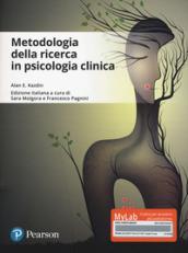 Metodologie della ricerca in psicologia clinica. Ediz. mylab