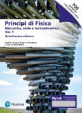 Principi di fisica. Con masteringphysics. Ediz. MyLab. Vol. 1: Meccanica, onde e termodinamica.