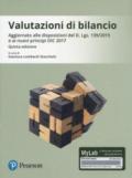 Valutazioni di bilancio. Aggiornato alle disposizioni del D. Lgs. 139/2015 e ai nuovi principi OIC 2017. Ediz. Mylab. Con Contenuto digitale per download e accesso on line