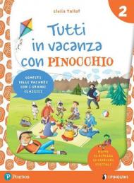 Tutti in vacanza con Pinocchio. Per la Scuola elementare. Con e-book. Vol. 2
