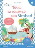 Tutti in vacanza con Simbad. Per la Scuola elementare. Con e-book vol.4