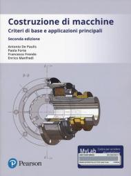 Costruzione di macchine. Criteri di base e applicazioni principali. Ediz. Mylab. Con Contenuto digitale per accesso on line