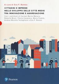 Cittadini e imprese nello sviluppo delle città medie tra innovazione e aggregazione