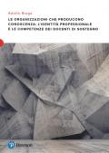 Le organizzazioni che producono conoscenza: l'identità professionale e le competenze dei docenti di sostegno