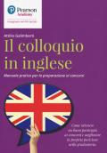 Il colloquio in inglese. Manuale pratico per la preparazione ai concorsi