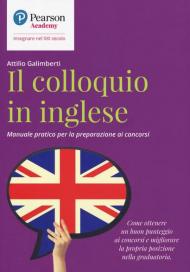 Il colloquio in inglese. Manuale pratico per la preparazione ai concorsi