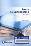 Storia del giornalismo. Ediz. MyLab. Con Contenuto digitale per download e accesso on line