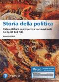 Storia della politica Italia e italiani in prospettiva transnazionale nei secoli XIX-XXI. Ediz. MyLab. Con Contenuto digitale per accesso on line