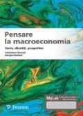 Pensare la macroeconomia. Storia, dibattiti, prospettive