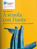 A scuola con Dante. Spunti dalla Divina Commedia per educatori e insegnanti