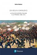 Da Adua a Sarajevo. La politica estera italiana e la Francia 1896-1914