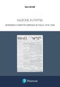 Nazione in patria. Sionismo e identità ebraica in Italia 1918-1938