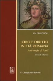 Cibo e diritto in età romana. Antologia di fondi