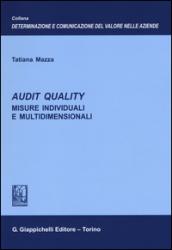 Audit quality. Misure individuali e multidimensionali