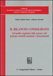 Il bilancio consolidato. Un'analisi congiunta delle norme e dei principi contabili nazionali e internazionali