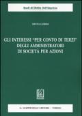 Gli interessi «per conto di terzi» degli amministratori di società per azioni