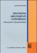 Decisioni argomenti controlli. Diritto positivo e filosofia del diritto