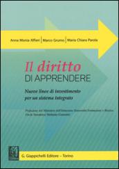 Il diritto di apprendere. Nuove linee di investimento per un sistema integrato