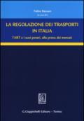 La regolazione dei trasporti in Italia. L'ART e i suoi poteri, alla prova dei mercati