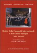 Diritto della Comunità internazionale e dell'Unione europea. Casi e materiali