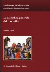 La disciplina generale del contratto