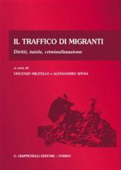 Il traffico di migranti. Diritti, tutele, criminalizzazione