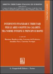 Interventi finanziari e tributari per le aree colpite da calamità fra norme interne e principi europei