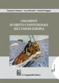 Lineamenti di diritto costituzionale dell'Unione Europea