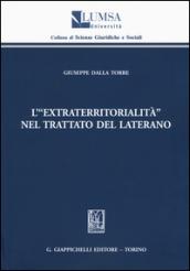 L'«extraterritorialità» nel Trattato del Laterano