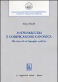 «Rationabilitas» e codificazione canonica. Alla ricerca di un linguaggio condiviso