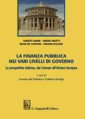 La finanza pubblica nei vari livelli di governo. La prospettiva italiana, dai Comuni all'Unione Europea