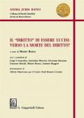 Il «diritto» di essere uccisi: verso la morte del diritto?