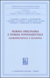 Norma originaria e norma fondamentale. Giurisprudenza e filosofia