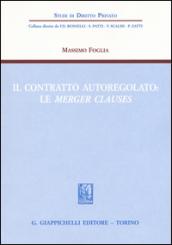 Il contratto autoregolato. Le «merger clauses»