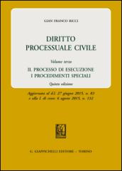 Diritto processuale civile. 3: Il processo di esecuzione. I procedimenti speciali