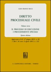 Diritto processuale civile. 3: Il processo di esecuzione. I procedimenti speciali