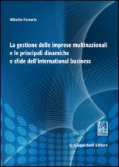 La gestione delle imprese multinazionali e le principali dinamiche e sfide dell'international business