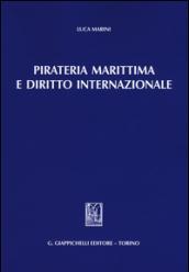 Pirateria marittima e diritto internazionale