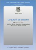 La qualità dei dirigenti. Riflessioni sul tema alla luce di una sistematica interpretazione del pensiero di C. I. Barnard