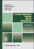 Il sistema finanziario. Funzioni, mercati e intermediari