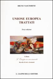 Unione europea. Trattati