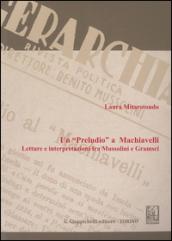 Un «Preludio» a Machiavelli. Letture e interpretazioni fra Mussolini e Gramsci