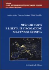 Mercato unico e libertà di circolazione nell'Unione Europea