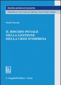 Il rischio penale nella gestione della crisi d'impresa