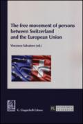 The free movement of persons between Switzerland and the European Union