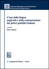 L'uso della lingua negli atti e nella comunicazione dei poteri pubblici italiani