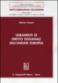 Lineamenti di diritto doganale dell'Unione Europea