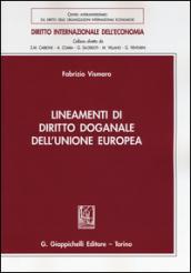 Lineamenti di diritto doganale dell'Unione Europea